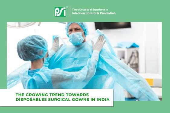 Growing Trend Towards Disposables Surgical Gowns in India